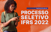 Processo Seletivo IFRS 2022